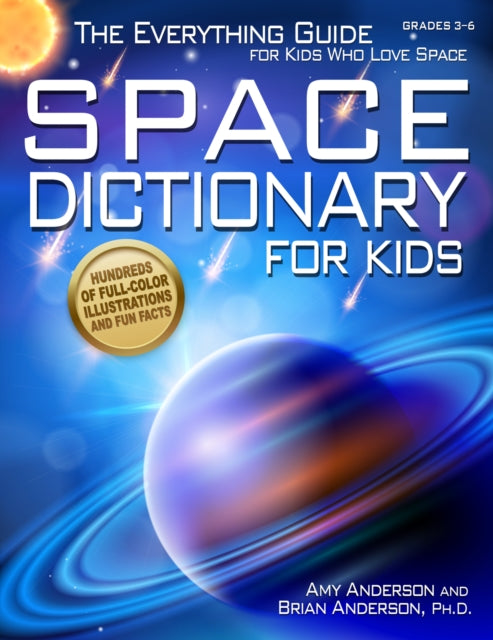 Book cover of: Space Dictionary for Kids. By: Amy Anderson