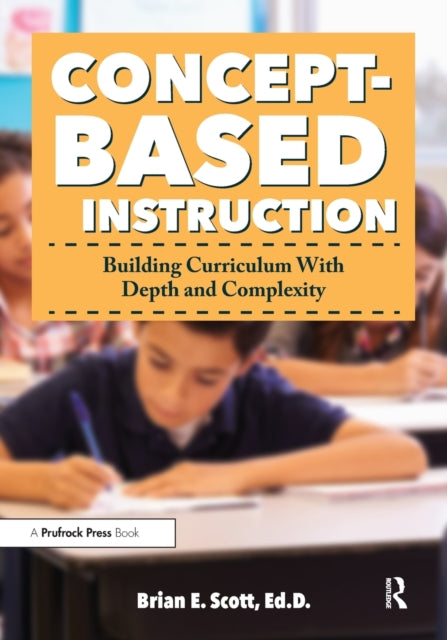 Book cover of: Concept-Based Instruction. By: Brian Scott
