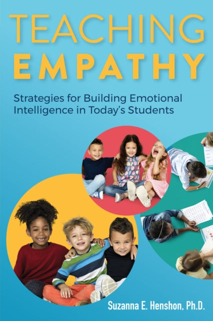 Book cover of: Teaching Empathy. By: Suzanna E. Henshon