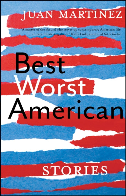Book cover of: Best Worst American. By: Juan Martinez
