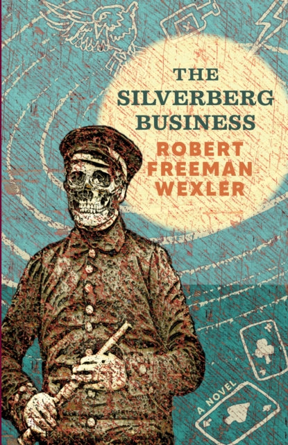 Book cover of: Silverberg Business. By: Robert Freeman Wexler