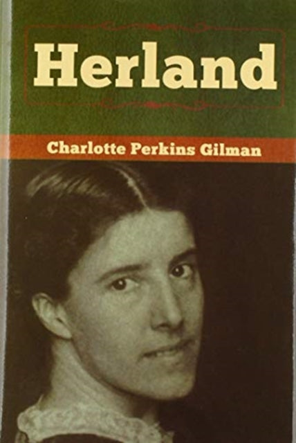 Book cover of: Herland. By: Charlotte Perkins Gilman