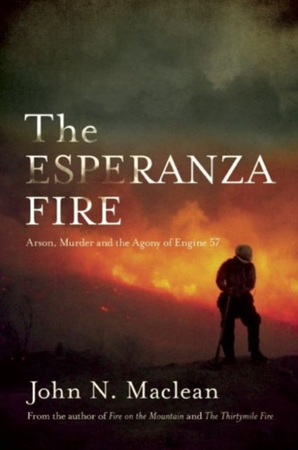 Book cover of: Esperanza Fire. By: John N. Maclean