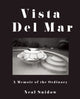 Book cover of: Vista Del Mar. By: Neal Snidow