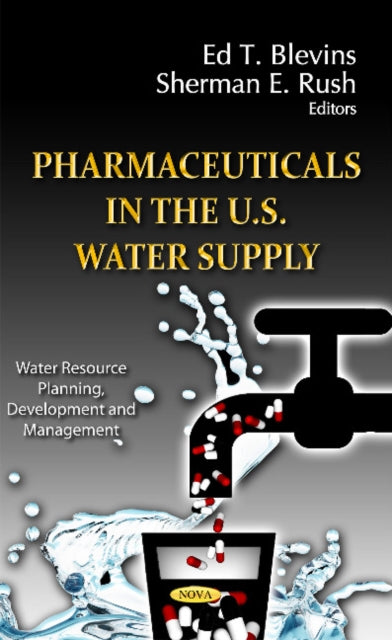 Book cover of: Pharmaceuticals in the U.S. Water Supply. By: Ed T. Blevins