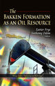 Book cover of: Bakken Formation as an Oil Resource. By: Xavier Frye