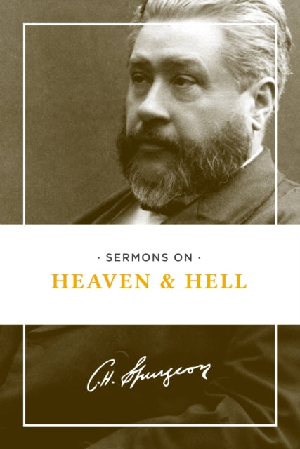 Book cover of: Sermons on Heaven and Hell. By: Charles Spurgeon