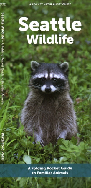 Book cover of: Seattle Wildlife. By: Waterford Press