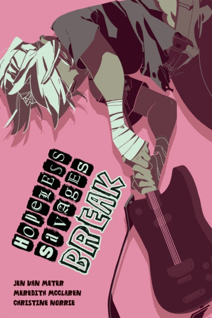 Book cover of: Hopeless Savages: Break. By: Jen Van Meter
