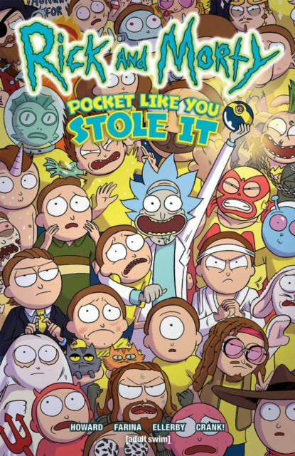Book cover of: Rick and Morty: Pocket Like You Stole It. By: Tini Howard