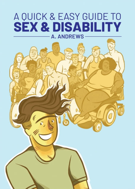Book cover of: Quick & Easy Guide to Sex & Disability. By: A. Andrews