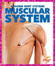 Book cover of: Muscular System. By: Karen Latchana Kenney