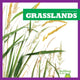 Book cover of: Grasslands. By: Nadia Higgins