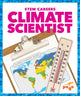 Book cover of: Climate Scientist. By: R.J. Bailey