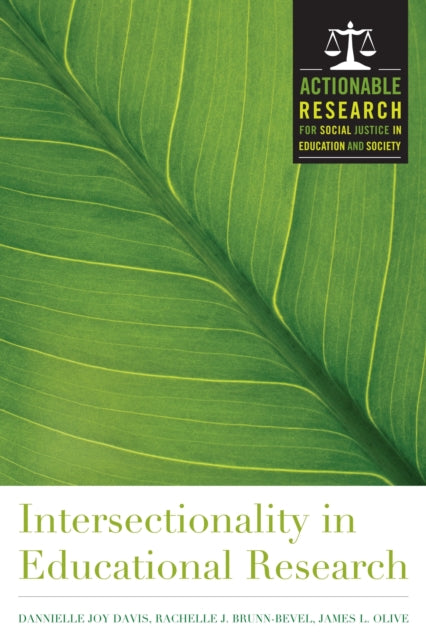 Book cover of: Intersectionality in Educational Research. By: James Olive