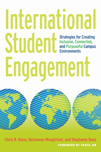 Book cover of: International Student Engagement. By: Chris R. Glass
