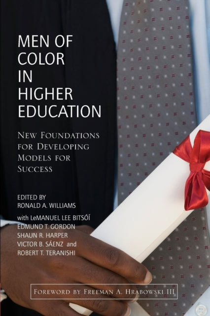 Book cover of: Men of Color in Higher Education. By: Ronald A. Williams