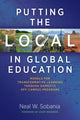 Book cover of: Putting the Local in Global Education. By: Neal W. Sobania