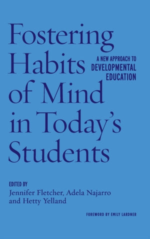 Fostering Habits of Mind in Today's Students