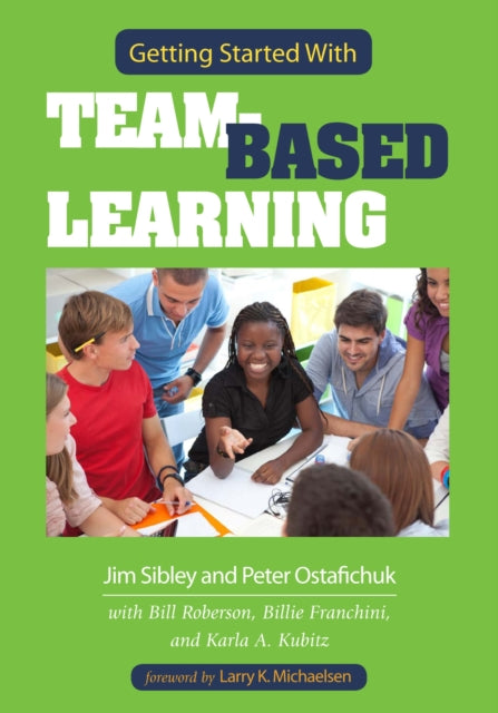 Book cover of: Getting Started With Team-Based Learning. By: Jim Sibley