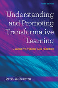 Understanding and Promoting Transformative Learning