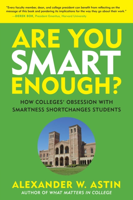 Book cover of: Are You Smart Enough?. By: Alexander W. Astin