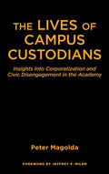 The Lives of Campus Custodians