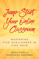 Book cover of: Jump-Start Your Online Classroom. By: David S. Stein