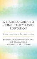 A Leader's Guide to Competency-Based Education