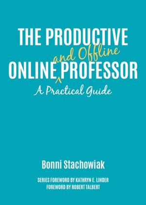 The Productive Online and Offline Professor