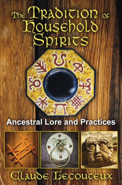 Book cover of: Tradition of Household Spirits. By: Claude Lecouteux