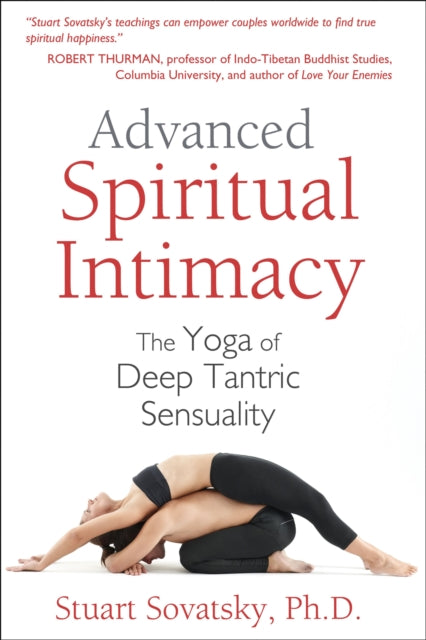Book cover of: Advanced Spiritual Intimacy. By: Stuart Sovatsky
