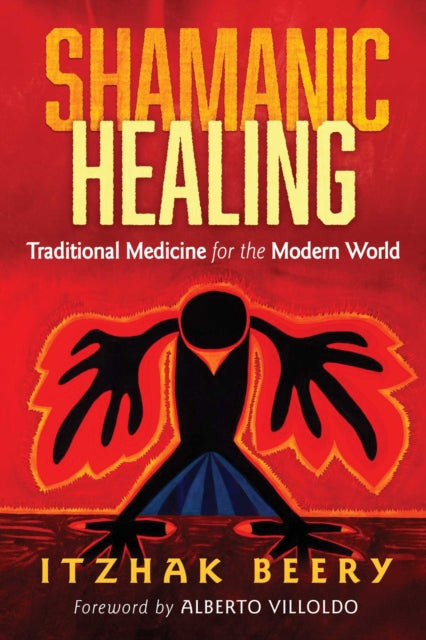 Book cover of: Shamanic Healing. By: Itzhak Beery