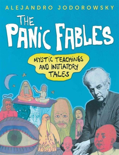 Book cover of: Panic Fables. By: Alejandro Jodorowsky