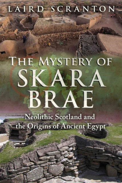Book cover of: Mystery of Skara Brae. By: Laird Scranton