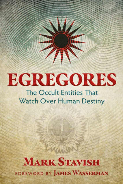 Book cover of: Egregores. By: Mark Stavish