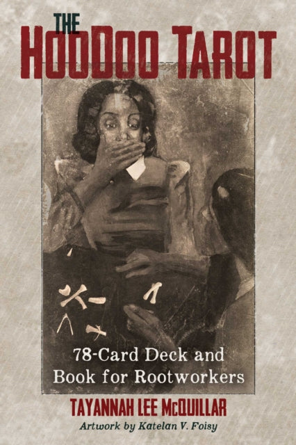 Book cover of: Hoodoo Tarot. By: Tayannah Lee McQuillar