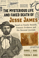 Book cover of: Mysterious Life and Faked Death of Jesse James. By: Daniel J. Duke