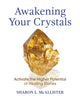Book cover of: Awakening Your Crystals. By: Sharon L. McAllister