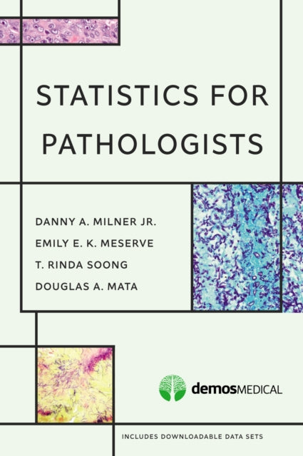 Book cover of: Statistics for Pathologists. By: Dan A. Milner