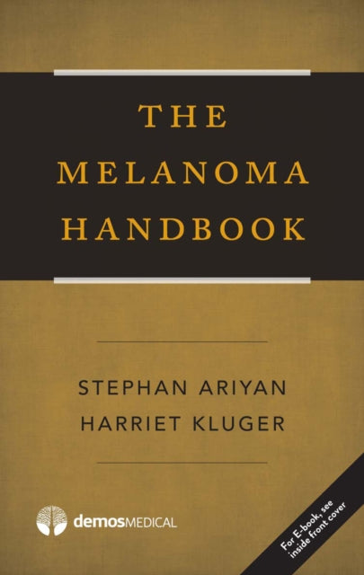 Book cover of: Melanoma Handbook. By: Stephan Ariyan