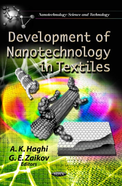 Book cover of: Development of Nanotechnology in Textiles. By: A. K. Haghi