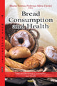 Book cover of: Bread Consumption & Health. By: Maria Teresa Pedrosa Silva Clerici