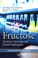 Book cover of: Fructose. By: Brandon M. Johnston