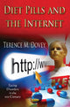 Book cover of: Diet Pills & the Internet. By: Terence M. Dovey