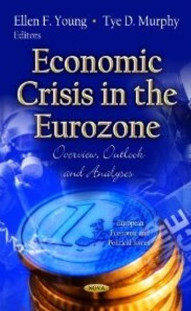 Book cover of: Economic Crisis in the Eurozone. By: Ellen F. Young