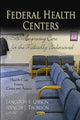Book cover of: Federal Health Centers. By: Langston E. Gibson