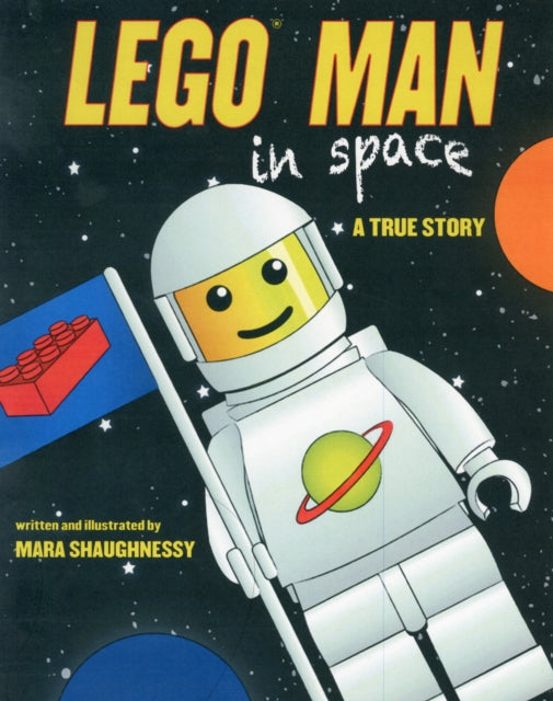 Book cover of: LEGO Man in Space. By: Mara Shaughnessy