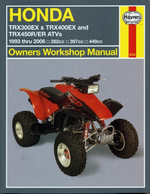 Book cover of: Honda TRX300EX, TRX400EX & TRX450R/ER ATVs (93 - 14) Haynes Repair Manual. By: Mike Stubblefield