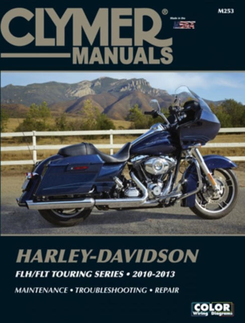 Harley-Davidson FLH/FLT Touring Series Motorcycle (2010-2013) Service Repair Manual 9781620922170 Clymer Publications